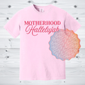 Motherhood Hallelujah